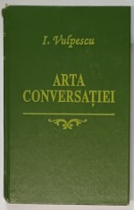 ARTA CONVERSATIEI de ILEANA VULPESCU , 1991 foto