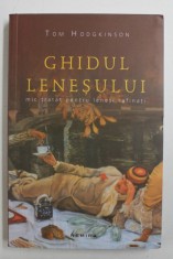 GHIDUL LENESULUI - MIC TRATAT PENTRU LENESI RAFINATI de TOM HODGKINSON , 2014