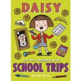 Daisy and the Trouble with School Trips