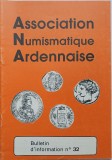 Bulletin d'information nr 32 published by the Association Numismatique Ardennaise