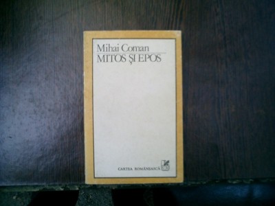 Mitos si Epos - Mihai COman foto