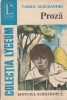 Vasile Alecsandri Proza Albatros Editura Lyceum Brosata 288 Pagini 1974 Carte Beletristica Romana