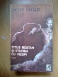 z1 Titus Bostan si Stupina cu Viespi - Petre Varlan