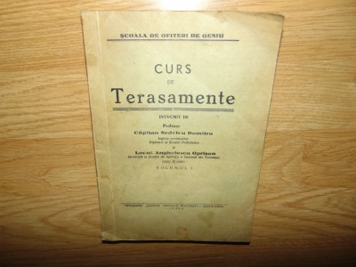CURS DE TERASAMENTE VOL I -CAPITAN NEDELCU DUMITRU ANUL 1936 foto