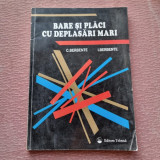 BARE SI PLACI CU DEPLASARI MARI - C. BERBENTE