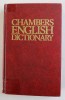 CHAMBERS ENGLISH DICTIONARY by SYDNEY I. LANDAU , 1990 *PREZINTA URME DE UZURA