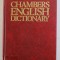 CHAMBERS ENGLISH DICTIONARY by SYDNEY I. LANDAU , 1990 , PREZINTA PETE , URME DE UZURA , HALOURI DE APA , URME DE SCOTCH