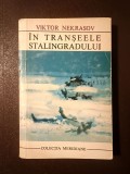 Viktor Nekrasov - &Icirc;n tranșeele Stalingradului