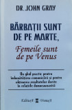 Barbatii Sunt De Pe Marte, Femeile Sunt De Pe Venus - John Gray ,560194, Vremea