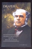 ISTORIA CONFLICTULUI DINTRE RELIGIE SI STIINTA-JOHN WILLIAM DRAPER-363341