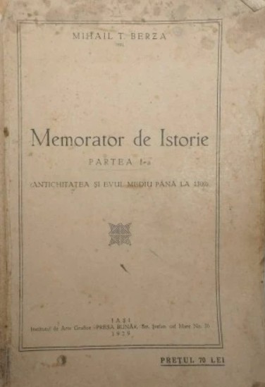 Mihail T. Berza - Memorator de Istorie. Antichitatea si Evul Mediu pana la 1300