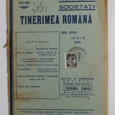 REVISTA SOCIETATII TINERIMEA ROMANA , ANUL XLVIII , NR. 10 , IUNIE 1931