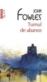 Turnul de abanos - John Fowles