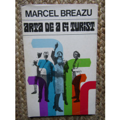 Marcel Breazu - Arta de a fi turist