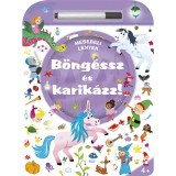 B&ouml;ng&eacute;ssz &eacute;s karik&aacute;zz! - Mesebeli l&eacute;nyek
