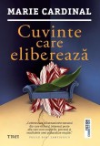 Cuvinte care eliberează - Paperback brosat - Marie Cardinal - Trei