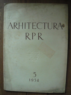 REVISTA - ARHITECTURA RPR - nr. 5 - 1954 foto