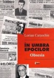 In umbra epocilor - Obsesia | Lorian Carsochie, Limes