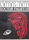 Cumpara ieftin Doctor Faustus - Thomas Mann (Q64)