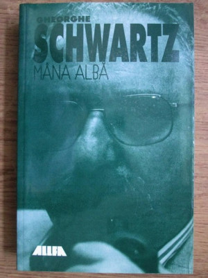 Gheorghe Schwartz - Mana alba foto