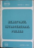 HEMATOMUL INTRACEREBRAL PRIMAR-TEODOR V. OBREJA