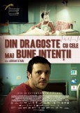 Din dragoste cu cele mai bune intentii - Hi Film