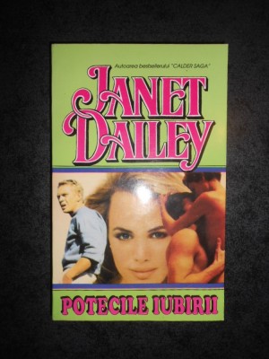 JANET DAILEY - POTECILE IUBIRII foto