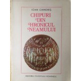 CHIPURI DIN HRONICUL NEAMULUI-IOAN CHINDRIS-225687