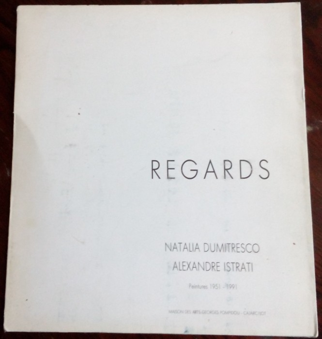 PLIANT EXPO: NATALIA DUMITRESCO / ALEXANDRE ISTRATI - REGARDS, PEINTURES 1951-91