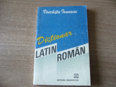 Voichita Ionescu - Dictionar latin-roman foto