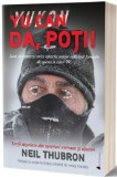 Da poti! Cum sa realizezi orice obiectiv major aplicand formula de succes a celor 7P - Act si Politon