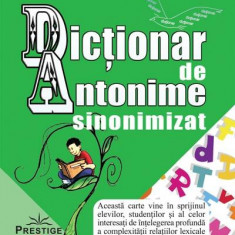 Dicționar de antonime sinonimizat - Paperback brosat - Mariana Cernicova-Bucă, Marin Bucă - Prestige