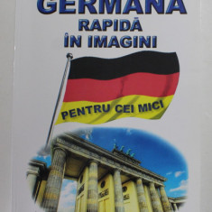 GERMANA RAPIDA IN IMAGINI PENTRU CEI MICI , 2014