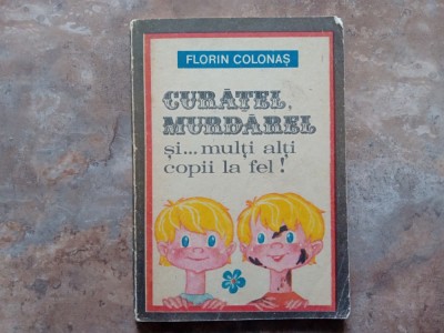 FLORIN COLONAS - CURATEL SI MURDAREL SI MULTI ALTI COPII LA FEL ! 1987 foto