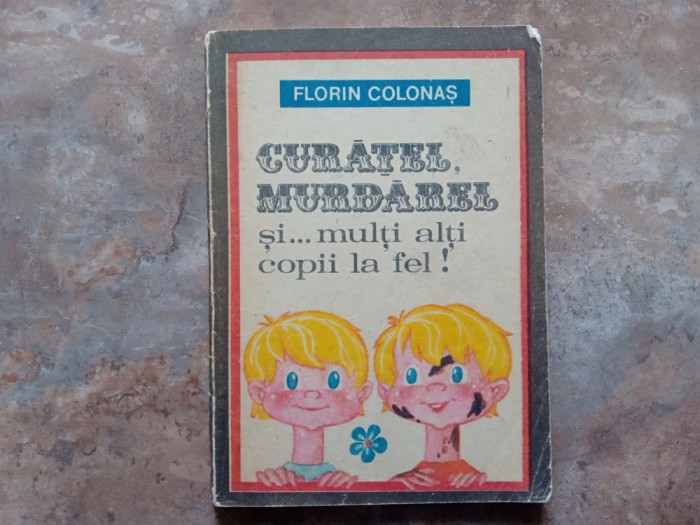 FLORIN COLONAS - CURATEL SI MURDAREL SI MULTI ALTI COPII LA FEL ! 1987