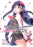 Didn&#039;t I Say to Make My Abilities Average in the Next Life?! (Light Novel) Vol. 5