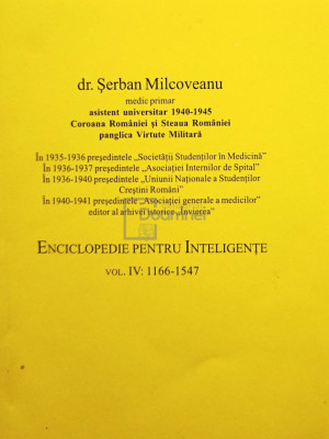 Serban Milcoveanu - Enciclopedie pentru inteligente, vol. IV: 1166 - 1547 (editia 2005) foto