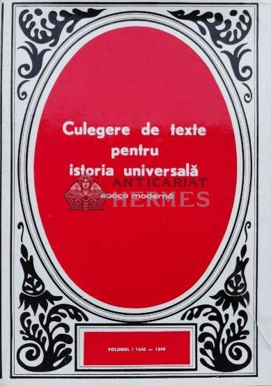 Culegere de texte pentru istoria universala. Epoca moderna (volumul 1) - 1973 - Constantin Enea (I95)