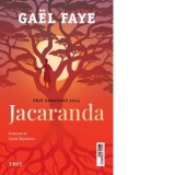 Jacaranda - Autori: Gael Faye, Lucia Visinescu