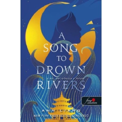 A Song To Drown Rivers - A dal, ami elfojtja a foly&amp;oacute;t - Ann Liang foto