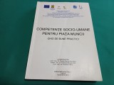 COMPETENȚE SOCIO-UMANE PENTRU PIAȚA MUNCII *GHID DE BUNE PRACTICI /2013 * L