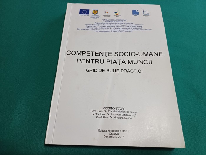 COMPETENȚE SOCIO-UMANE PENTRU PIAȚA MUNCII *GHID DE BUNE PRACTICI /2013 * L