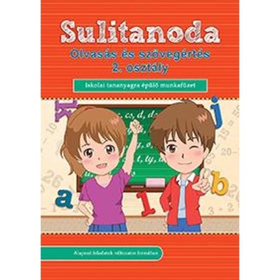 Sulitanoda - Olvas&amp;aacute;s &amp;eacute;s sz&amp;ouml;veg&amp;eacute;rt&amp;eacute;s 2. oszt&amp;aacute;ly - Iskolai tananyagra &amp;eacute;p&amp;uuml;lő munkaf&amp;uuml;zet foto
