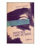 Doncio Toncev - Tristetea care se duce - 118559