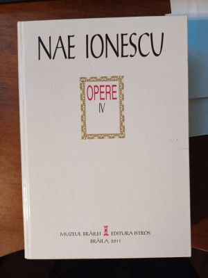 Nae Ionescu - Opere, vol. IV foto