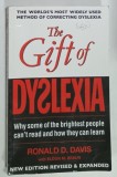 THE GIFT OF DYSLEXIA by RONALD D. DAVIS , 2011