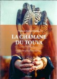 La chamane du touva - Nathalie Ruffat Westling