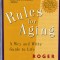 Rules for Aging: A Wry and Witty Guide to Life