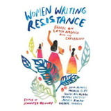 Women Writing Resistance: Essays on Latin America and the Caribbean