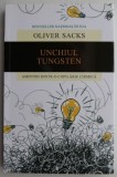 Unchiul Tungsten. Amintiri dintr-o copilarie chimica - Oliver Sacks